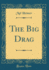The Big Drag Classic Reprint