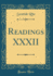 Readings XXXII (Classic Reprint)