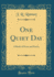 One Quiet Day a Book of Prose and Poetry Classic Reprint