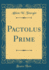 Pactolus Prime (Classic Reprint)