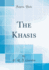 The Khasis Classic Reprint
