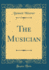 The Musician Classic Reprint