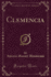 Clemencia Classic Reprint