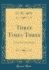 Three Times Three a Story for Young People Classic Reprint