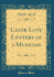 Later Love Letters of a Musician (Classic Reprint)
