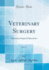 Veterinary Surgery, Vol 3 Veterinary Surgical Operations Classic Reprint