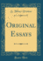 Original Essays (Classic Reprint)