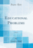 Educational Problems, Vol. 2 (Classic Reprint)