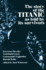 The Story of the Titanic as Told By Its Survivors