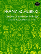 Complete Chamber Music for Strings (Dover Chamber Music Scores)