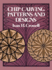 Chip Carving Patterns and Designs (Dover Woodworking)