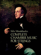Complete Chamber Music for Strings: Mendelssohn (Dover Chamber Music Scores)
