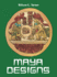 Maya Designs (Dover Pictorial Archive)