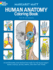 Human Anatomy Coloring Book: an Entertaining and Instructive Guide to the Human Body-Bones, Muscles, Blood, Nerves and How They Work (Coloring Books)