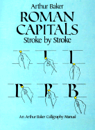 Roman Capitals Stroke By Stroke