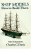Ship Models, How to Build Them