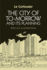 The City of to-Morrow and Its Planning
