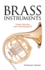 Brass Instruments - Their History And Development