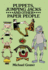 Puppets, Jumping Jacks and Other Paper People (Dover Origami Papercraft)