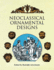 Neoclassical Ornamental Designs (Dover Pictorial Archive)