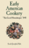 Early American Cookery: the Good Housekeeper, 1841