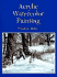 Acrylic Watercolor Painting (Dover Art Instruction)