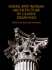 Greek and Roman Architecture in Classic Drawings; the Classical American Series in Art and Architecture