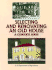 Selecting and Renovating an Old House: a Complete Guide