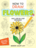 How to Draw Flowers (Dover How to Draw)