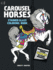 Carousel Horses Stained Glass Coloring Book Format: Paperback