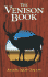 The Venison Book; How to Dress, Cut Up and Cook Your Deer
