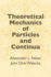 Theoretical Mechanics of Particles and Continua (Dover Books on Physics)