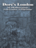 Dor�'S London: All 180 Illustrations From London, a Pilgrimage (Dover Fine Art, History of Art)
