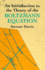 An Introduction to the Theory of the Boltzmann Equation Format: Paperback