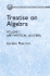 Treatise on Algebra, Volume I: Arithmetical Algebra (Dover Pheonix Editions)