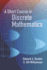 A Short Course in Discrete Mathematics (Dover Books on Computer Science)