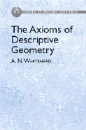 The Axioms of Descriptive Geometry
