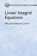 Linear Integral Equations