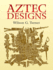 Aztec Designs Format: Paperback