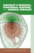 Dirichlet's Principle, Conformal Mapping and Minimal Surfaces