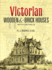 Victorian Wooden and Brick Houses With Details (Dover Architecture)