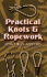 Practical Knots and Ropework