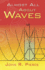 Almost All About Waves (Dover Books on Physics)