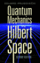Quantum Mechanics in Hilbert Space. Second Edition. Pure and Applied Mathematics 92