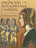 Medieval and Renaissance Fashion