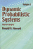 Dynamic Probabilistic Systems, Volume I: Markov Models (Volume 1) (Dover Books on Mathematics)