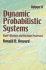 Dynamic Probabilistic Systems, Volume II: Semi-Markov and Decision Processes (Dover Books on Mathematics)