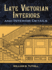 Late Victorian Interiors and Interior Details (Dover Architecture)