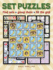Set Puzzles: Find Sets, Group Them, Fill the Grid