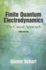 Finite Quantum Electrodynamics: the Causal Approach 3e 2014 (P)